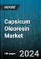 Capsicum Oleoresin Market by Nature, Extraction Method, Distribution Channel, Application - Global Forecast 2025-2030 - Product Thumbnail Image