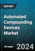 Automated Compounding Devices Market by Component, Product Type, Application, End-User - Global Forecast 2025-2030- Product Image