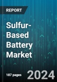 Sulfur-Based Battery Market by Product Type, Energy Density, Power Capacity, End-use - Global Forecast 2025-2030- Product Image