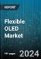 Flexible OLED Market by Technology, Application, End-User - Global Forecast 2025-2030 - Product Image