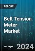 Belt Tension Meter Market by Type, Application, Mechanical & Auto Repair) - Global Forecast 2025-2030- Product Image