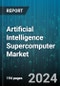 Artificial Intelligence Supercomputer Market by Component, Application - Global Forecast 2025-2030 - Product Thumbnail Image