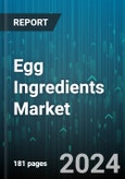 Egg Ingredients Market by Product, Form, End-Use - Global Forecast 2025-2030- Product Image