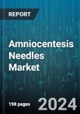 Amniocentesis Needles Market by ????, Procedure, End User - Global Forecast 2025-2030- Product Image