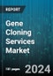 Gene Cloning Services Market by Service, Application, End User - Global Forecast 2025-2030 - Product Thumbnail Image