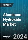 Aluminum Hydroxide Market by Grade, Form, Application, End User - Global Forecast 2025-2030- Product Image