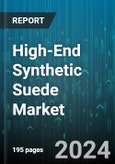 High-End Synthetic Suede Market by Product, Application - Global Forecast 2025-2030- Product Image