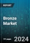 Bronze Market by Type, Process, Application - Global Forecast 2025-2030 - Product Image