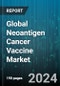 Global Neoantigen Cancer Vaccine Market by Product, Technology, Delivery Mechanism, Neoantigen Type, Route of Administration, Application - Forecast 2024-2030 - Product Image