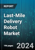 Last-Mile Delivery Robot Market by Product, Type, Application - Global Forecast 2025-2030- Product Image