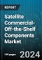 Satellite Commercial-Off-the-Shelf Components Market by Product, Orbit Level, Standard, Satellite Type, Application - Global Forecast 2025-2030 - Product Thumbnail Image