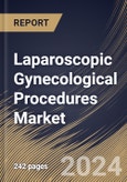 Laparoscopic Gynecological Procedures Market Size, Share & Trends Analysis Report By End-use (Hospitals, Clinics, and Ambulatory Surgery Centers (ASCs)), By Procedures, By Regional Outlook and Forecast, 2023 - 2030- Product Image