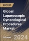 Global Laparoscopic Gynecological Procedures Market Size, Share & Trends Analysis Report By End-use (Hospitals, Clinics, and Ambulatory Surgery Centers (ASCs)), By Procedures, By Regional Outlook and Forecast, 2023 - 2030 - Product Thumbnail Image