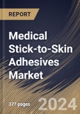 Medical Stick-to-Skin Adhesives Market Size, Share & Trends Analysis Report By Type, By Backing Material (Paper, Fabric, Plastic, and Others), By Application, By End-User, By Product, By Regional Outlook and Forecast, 2023 - 2030- Product Image