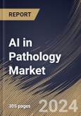 AI in Pathology Market Size, Share & Trends Analysis Report By Neural Network, By Application (Drug Discovery, Disease Diagnosis & Prognosis, Clinical Workflow, and Others), By End User, By Component, By Regional Outlook and Forecast, 2023 - 2030- Product Image