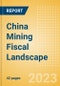 China Mining Fiscal Landscape - Regulations, Governance and Sustainability (2023) - Product Thumbnail Image