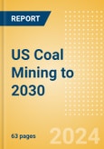 US Coal Mining to 2030- Product Image