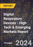 2024 Global Forecast for Digital Respiratory Devices (2025-2030 Outlook) - High Tech & Emerging Markets Report- Product Image