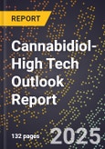 2025 Global Forecast for Cannabidiol (2026-2031 Outlook)-High Tech Outlook Report- Product Image