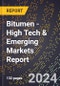 2024 Global Forecast for Bitumen (2025-2030 Outlook) - High Tech & Emerging Markets Report - Product Image