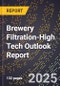 2025 Global Forecast for Brewery Filtration (2026-2031 Outlook)-High Tech Outlook Report - Product Thumbnail Image