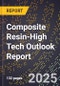 2025 Global Forecast for Composite Resin (2026-2031 Outlook)-High Tech Outlook Report - Product Thumbnail Image