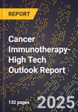 2025 Global Forecast for Cancer Immunotherapy (2026-2031 Outlook)-High Tech Outlook Report- Product Image