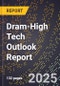 2025 Global Forecast for Dram (2026-2031 Outlook)-High Tech Outlook Report - Product Image