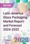 Latin America Glass Packaging Market Report and Forecast 2024-2032 - Product Thumbnail Image