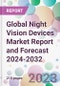 Global Night Vision Devices Market Report and Forecast 2024-2032 - Product Thumbnail Image