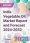 India Vegetable Oil Market Report and Forecast 2024-2032 - Product Thumbnail Image
