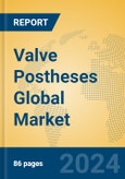 Valve Postheses Global Market Insights 2024, Analysis and Forecast to 2029, by Manufacturers, Regions, Technology, Application, Product Type- Product Image