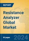 Resistance Analyzer Global Market Insights 2024, Analysis and Forecast to 2029, by Manufacturers, Regions, Technology, Application, Product Type- Product Image