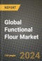 Global Functional Flour Market Outlook Report: Industry Size, Competition, Trends and Growth Opportunities by Region, YoY Forecasts from 2024 to 2031 - Product Image
