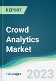 Crowd Analytics Market - Forecasts from 2023 to 2028- Product Image