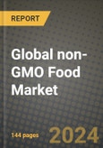 Global non-GMO Food Market Outlook Report: Industry Size, Competition, Trends and Growth Opportunities by Region, YoY Forecasts from 2024 to 2031- Product Image