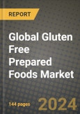 Global Gluten Free Prepared Foods Market Outlook Report: Industry Size, Competition, Trends and Growth Opportunities by Region, YoY Forecasts from 2024 to 2031- Product Image