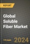 Global Soluble Fiber Market Outlook Report: Industry Size, Competition, Trends and Growth Opportunities by Region, YoY Forecasts from 2024 to 2031 - Product Image