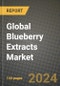 Global Blueberry Extracts Market Outlook Report: Industry Size, Competition, Trends and Growth Opportunities by Region, YoY Forecasts from 2024 to 2031 - Product Thumbnail Image
