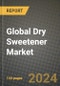 Global Dry Sweetener Market Outlook Report: Industry Size, Competition, Trends and Growth Opportunities by Region, YoY Forecasts from 2024 to 2031 - Product Thumbnail Image