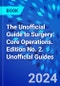The Unofficial Guide to Surgery: Core Operations. Edition No. 2. Unofficial Guides - Product Image