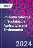 Rhizomicrobiome in Sustainable Agriculture and Environment- Product Image