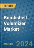 Bombshell Volumizer Market - Global Industry Analysis, Size, Share, Growth, Trends, and Forecast 2031 - By Product, Technology, Grade, Application, End-user, Region: (North America, Europe, Asia Pacific, Latin America and Middle East and Africa)- Product Image