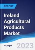 Ireland Agricultural Products Market to 2027- Product Image