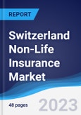 Switzerland Non-Life Insurance Market to 2027- Product Image