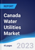 Canada Water Utilities Market to 2027- Product Image