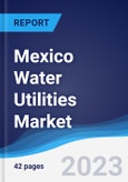 Mexico Water Utilities Market to 2027- Product Image