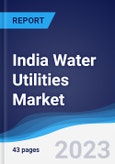 India Water Utilities Market to 2027- Product Image