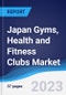 Japan Gyms, Health and Fitness Clubs Market to 2027 - Product Thumbnail Image