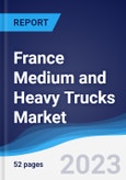France Medium and Heavy Trucks Market to 2027- Product Image